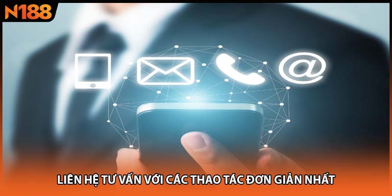 Liên hệ tư vấn với các thao tác đơn giản nhất