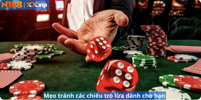 Mẹo tránh các trò lừa đảo dành cho bạn