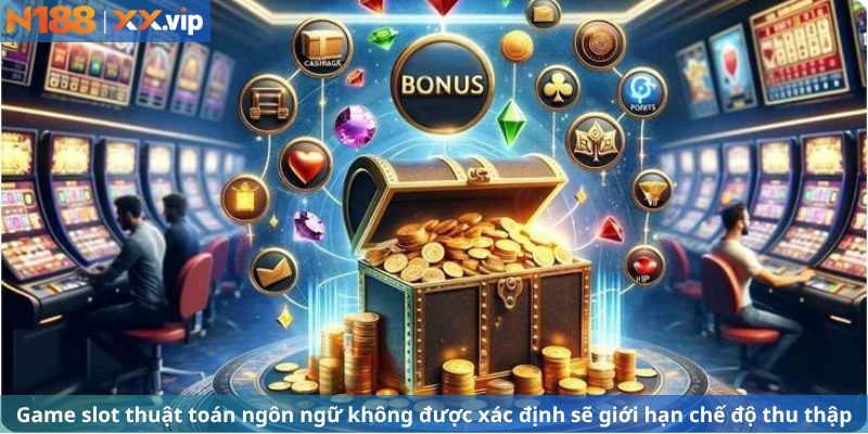 Game slot thuật toán ngôn ngữ không được xác định sẽ giới hạn chế độ thu thập