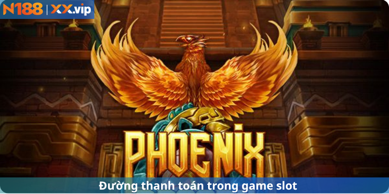 Đường thanh toán trong game slot