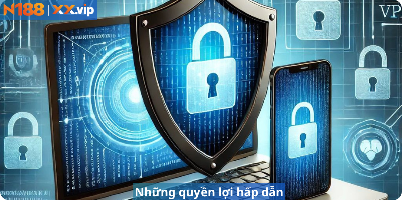 Những quyền lợi hấp dẫn