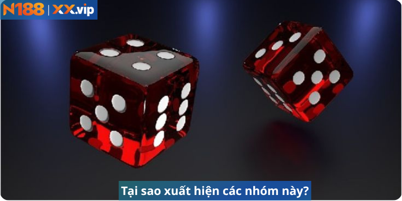 Tại sao lại xuất hiện các nhóm này?