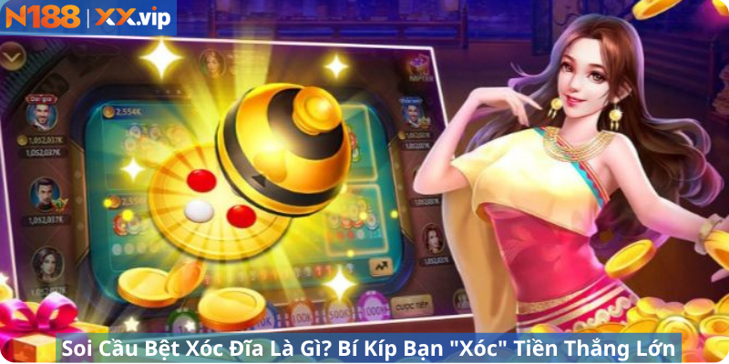 Soi Cầu Bệt Xóc Đĩa Là Gì? Bí Kíp Bạn "Xóc" Tiền Thắng Lớn
